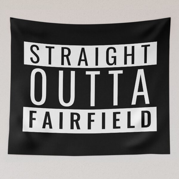 Item preview, Straight Outta Fairfield designed and sold by Teelogic.
