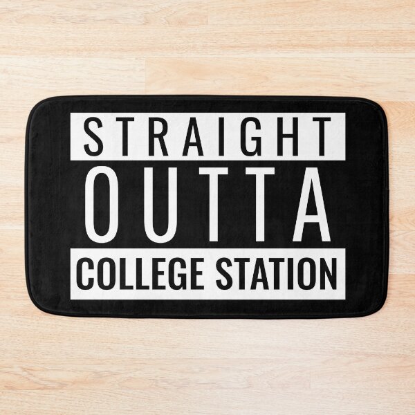 Item preview, Straight Outta College Station designed and sold by Teelogic.