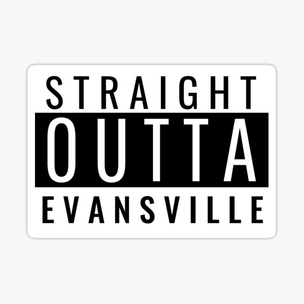 Item preview, Straight Outta Evansville designed and sold by Teelogic.