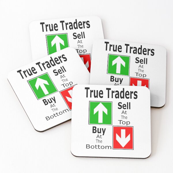 Item preview, True Traders Sell At The Top Buy At The Bottom  designed and sold by Jacksonso.
