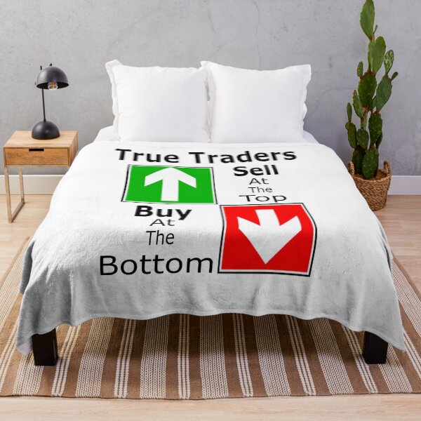 Item preview, True Traders Sell At The Top Buy At The Bottom  designed and sold by Jacksonso.