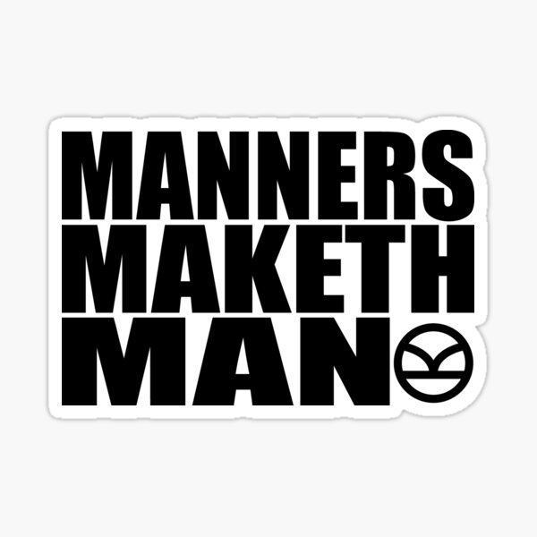 Manners Maketh Man - The Kingsman Movie - The Kingsman The Secret Service Sticker