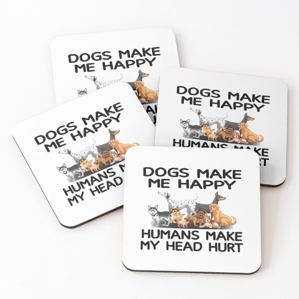 Item preview, Dogs make me happy humans make my head hurt designed and sold by Beautiful Designs.