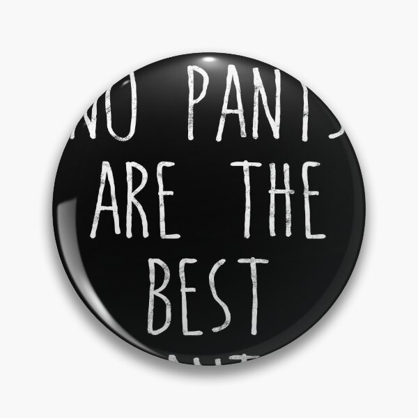 Item preview, Funny No Pants Are The Best Pants Lazy Days designed and sold by majuga.