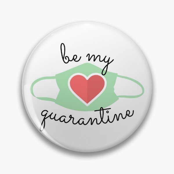 Item preview, Be My Qurantine designed and sold by redoARTstore.