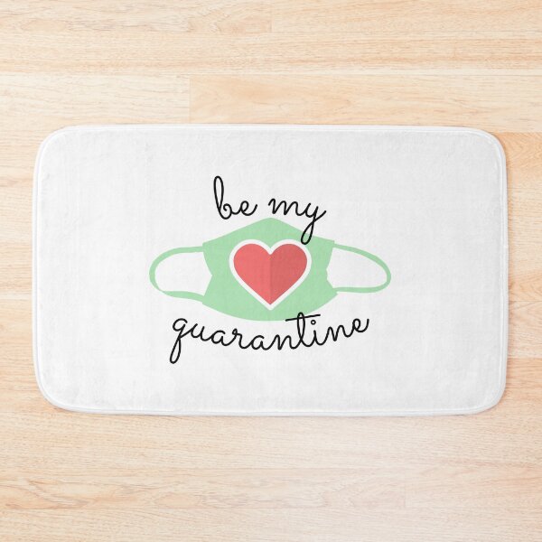 Item preview, Be My Qurantine designed and sold by redoARTstore.