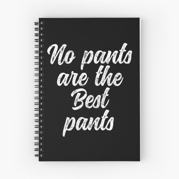 Item preview, No Pants Are The Best Pants Funny Lazy Days Distressed designed and sold by majuga.