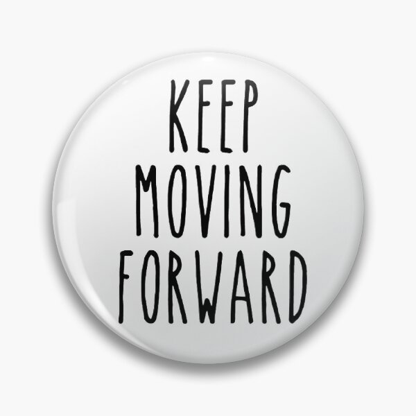 Item preview, Keep Moving Forward Quote Inspirational Minimalist Design designed and sold by BookGeekNJ.
