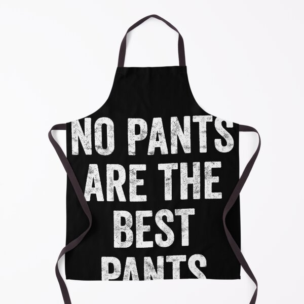 Item preview, No Pants Are The Best Pants Funny Lazy Days Distressed designed and sold by majuga.