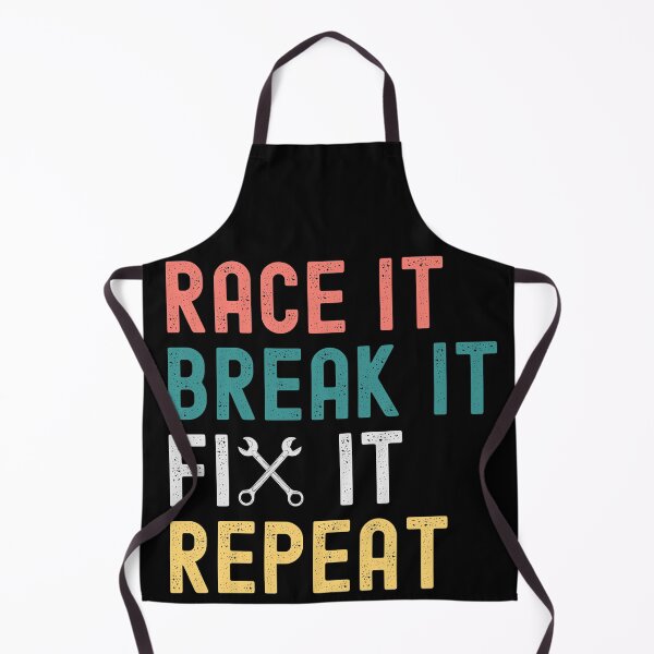 Item preview, Race It Break It Fix It Repeat designed and sold by ds-4.