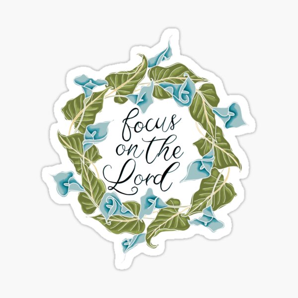 Focus on the Lord Sticker