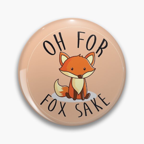 Item preview, Oh For Fox Sake Cartoon Pun designed and sold by 14Smith15.
