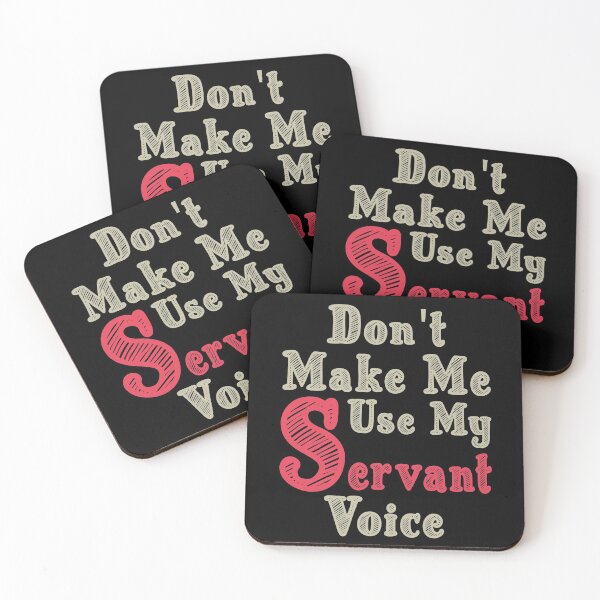 Item preview, Don't Make Me Use My Servant Voice, Cute Funny Gift Ideas For Servants designed and sold by awesomedraw.