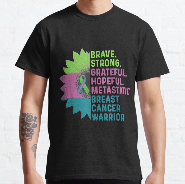 Metastatic Breast Cancer Awareness Care Warrior Classic T-Shirt