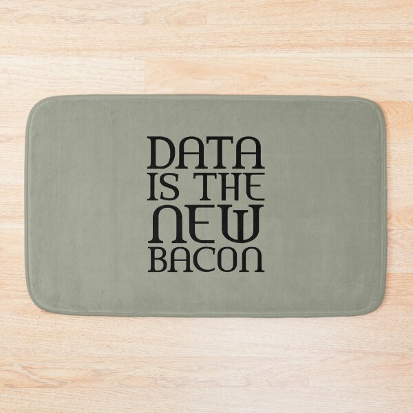 Item preview, data is the new bacon designed and sold by medbouk1.