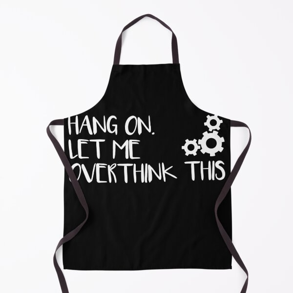 Item preview, Funny Overthink. Hang on. Let me overthink this | Hilarious designed and sold by majuga.