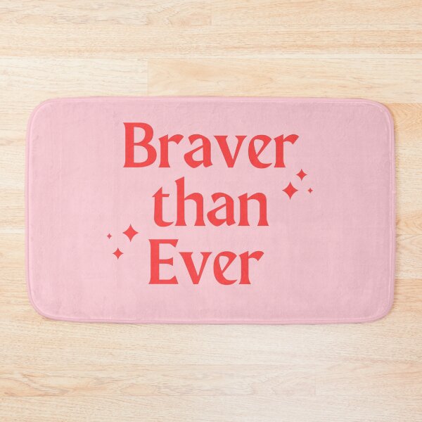 Item preview, Braver than Ever designed and sold by cafelab.