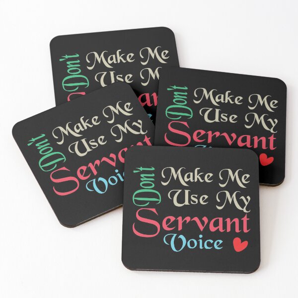 Item preview, Don't Make Me Use My Servant Voice, Cute Funny Gift Ideas For Servants designed and sold by awesomedraw.