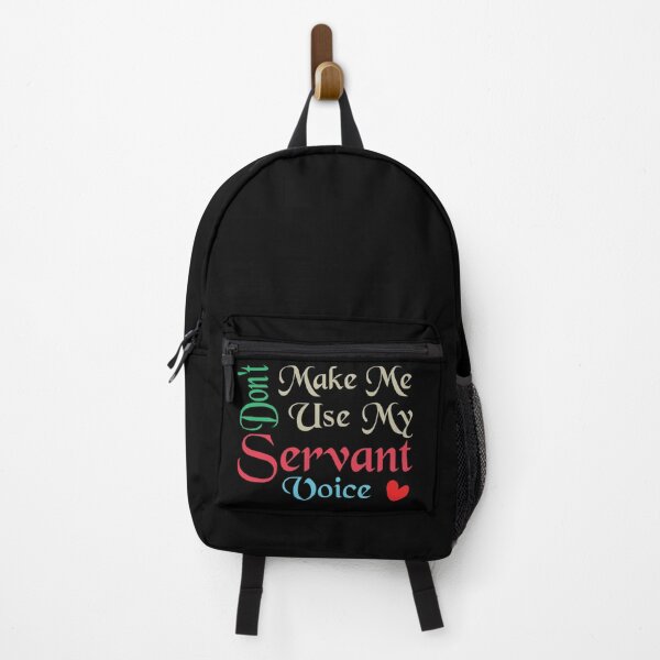 Item preview, Don't Make Me Use My Servant Voice, Cute Funny Gift Ideas For Servants designed and sold by awesomedraw.