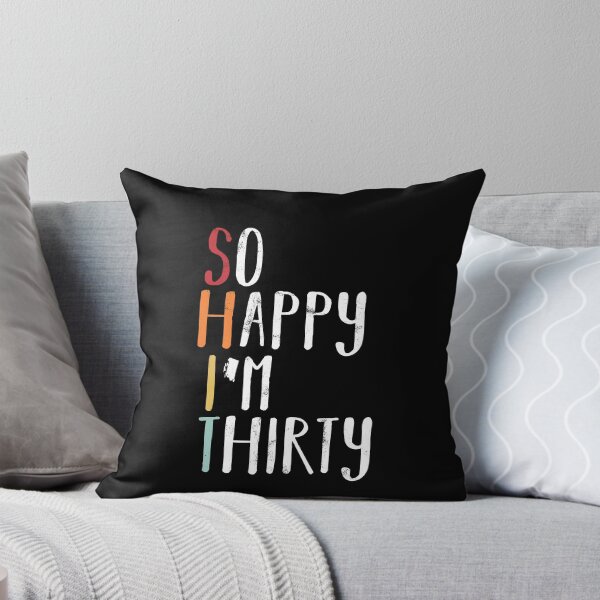 Item preview, So Happy I'm Thirty - Vintage Funny 30th Birthday designed and sold by majuga.