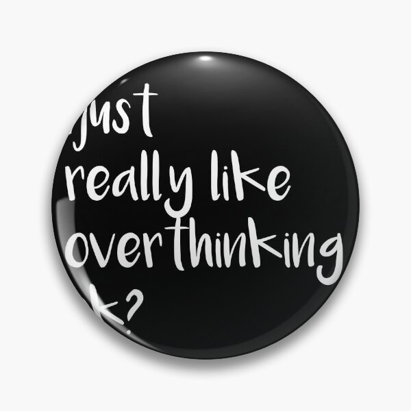 Artikelvorschau, I just Really like Overthinking. Funny Overthink. Sarcastic entworfen und verkauft von majuga.