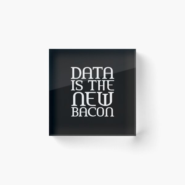 Item preview, data is the new bacon funny gift designed and sold by medbouk1.