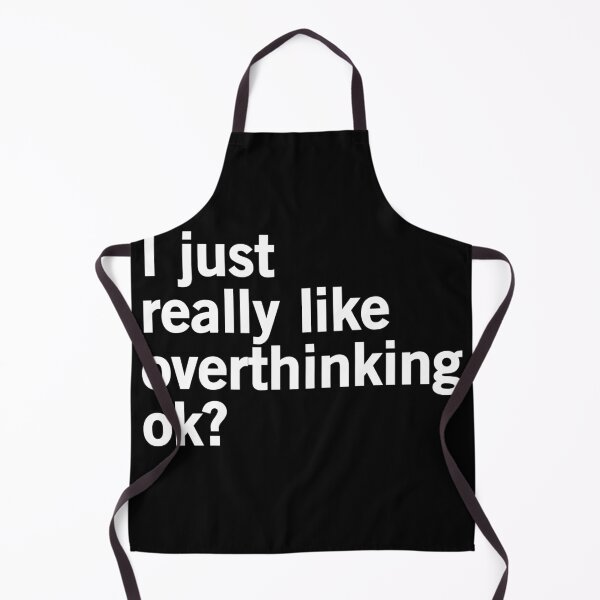 Item preview, I just Really like Overthinking. Funny Overthink. Hilarious designed and sold by majuga.