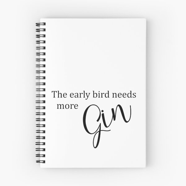 Item preview, The early bird needs more gin designed and sold by newtralic.