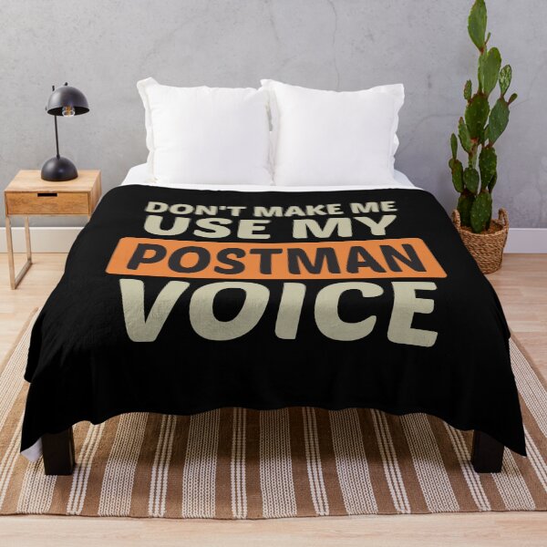 Item preview, Don't Make Me Use My Postman Voice, Cute Funny Gift Idea For Postmen designed and sold by awesomedraw.