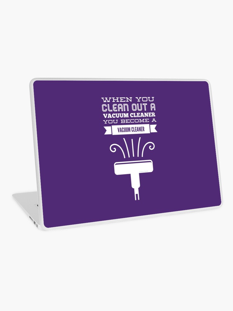 Thumbnail 1 of 2, Laptop Skin, You Become A Vacuum Cleaner Fun Housekeeping Cleaning Lady Humor designed and sold by SavvyCleaner.