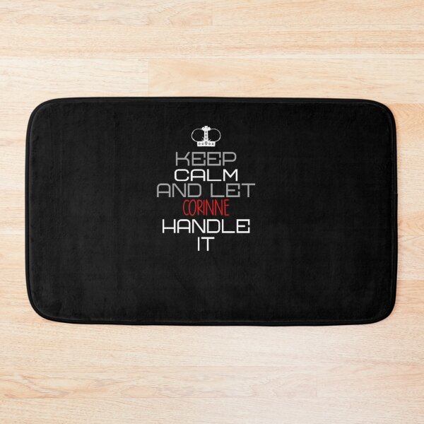 Item preview, Keep Calm And Let Corinne Handle It designed and sold by IcyTees.