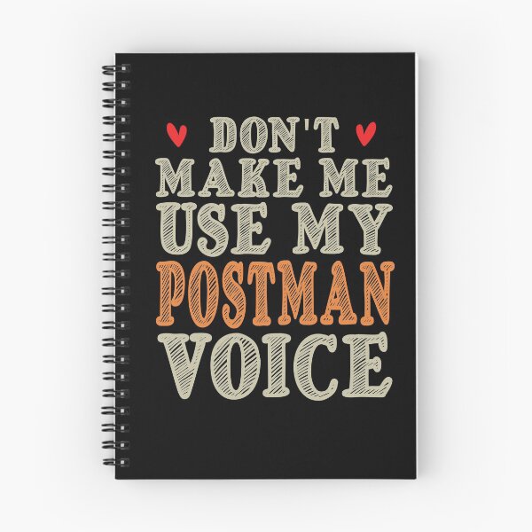Item preview, Don't Make Me Use My Postman Voice, Cute Funny Gift Idea For Postmen designed and sold by awesomedraw.