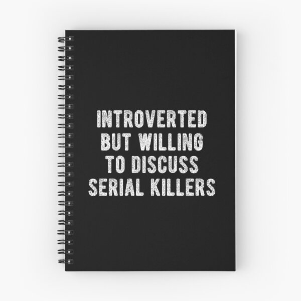 Item preview, Introverted But Willing To Discuss Serial Killers True Crime designed and sold by Vanover Designs.