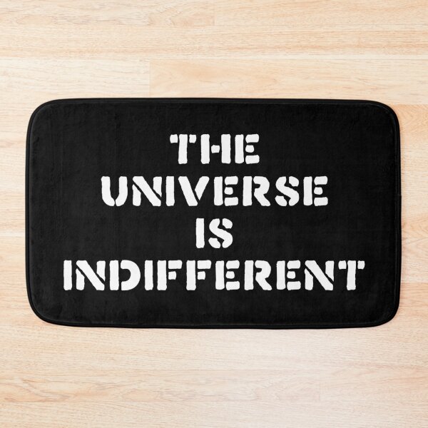 Item preview, The Universe Is Indifferent Existentialism // Fatalist Life designed and sold by acquiesce13.
