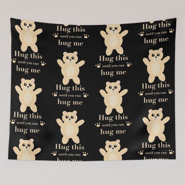 Item preview, Hug this until you can hug me designed and sold by ToriaScarlett.