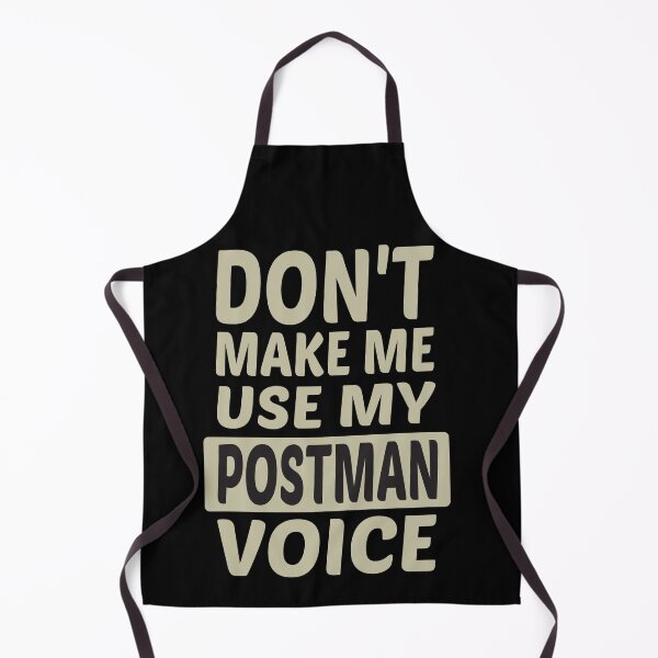 Item preview, Don't Make Me Use My Postman Voice, Cute Funny Gift Idea For Postmen designed and sold by awesomedraw.