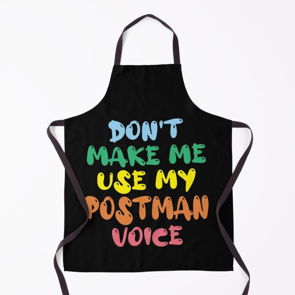 Item preview, Don't Make Me Use My Postman Voice, Cute Funny Gift Idea For Postmen designed and sold by awesomedraw.