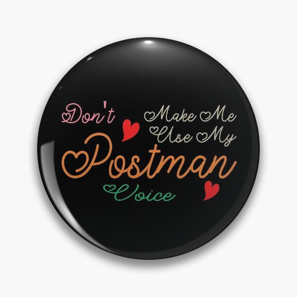 Item preview, Don't Make Me Use My Postman Voice, Cute Funny Gift Idea For Postmen designed and sold by awesomedraw.