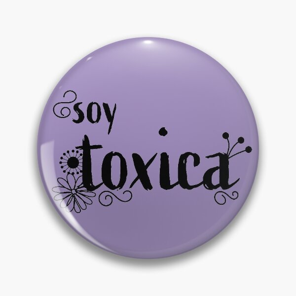 Item preview, soy toxica 2 designed and sold by orchidgd.