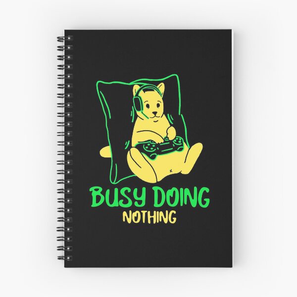 Item preview, BUSY DOING NOTHING Funny Sarcastic Meme Quote designed and sold by LevelUpMerch.