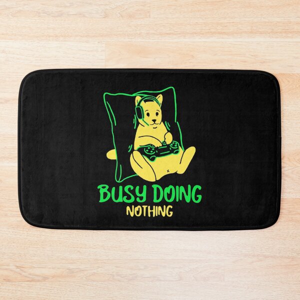 Item preview, BUSY DOING NOTHING Funny Sarcastic Meme Quote designed and sold by LevelUpMerch.