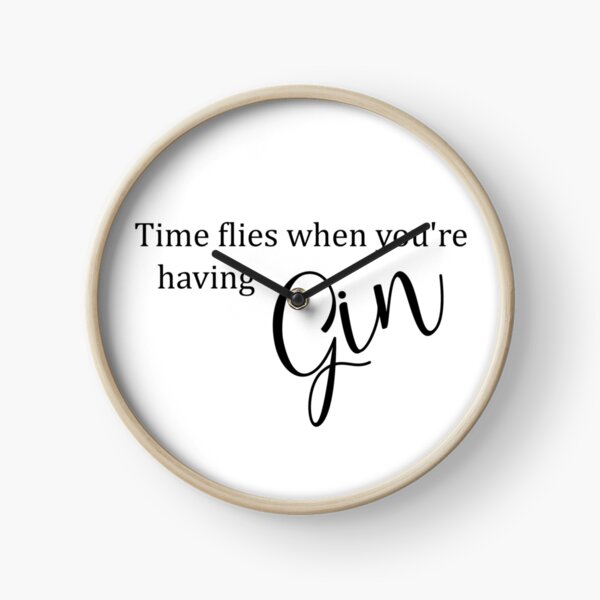Item preview, Time flies when you're having gin designed and sold by newtralic.