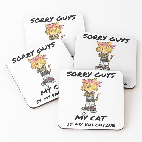 Item preview, Sorry Guys, My Cat Is My Valentine designed and sold by my-green-gecko.