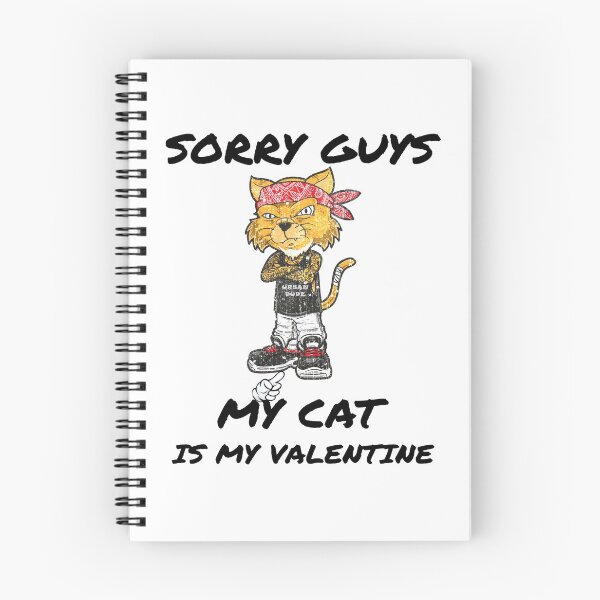 Item preview, Sorry Guys, My Cat Is My Valentine designed and sold by my-green-gecko.