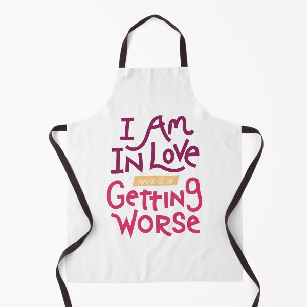 Item preview, I'm In love And It Is Getting Worse, Statement designed and sold by OnPurposeMarket.