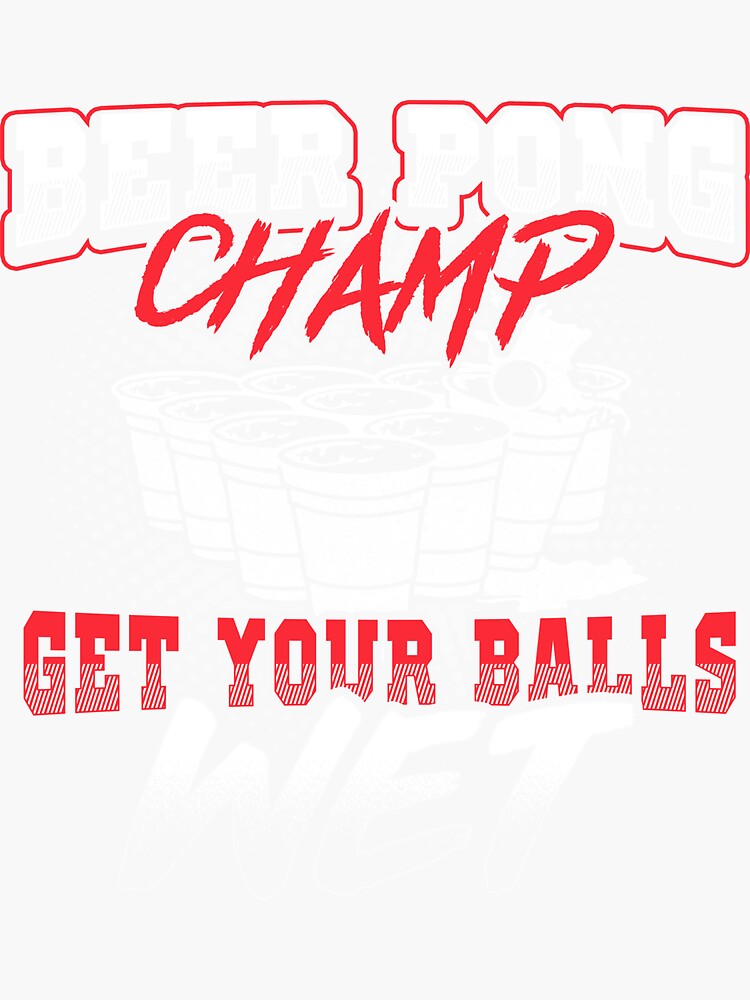 "Beer Pong Championship Beer Pong Champion Beer Pong Beirut Beer Pong