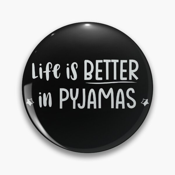 Item preview, Life is better in pyjamas designed and sold by Unohana.