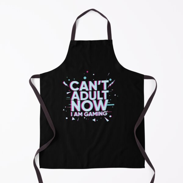 Item preview, Can't Adult Now I Am Gaming - Gamer Video Gaming designed and sold by maddinstgt.