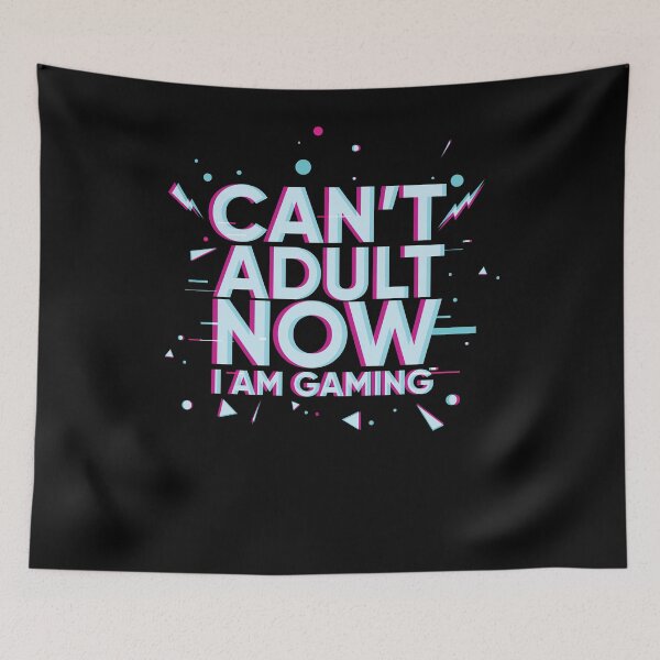 Item preview, Can't Adult Now I Am Gaming - Gamer Video Gaming designed and sold by maddinstgt.