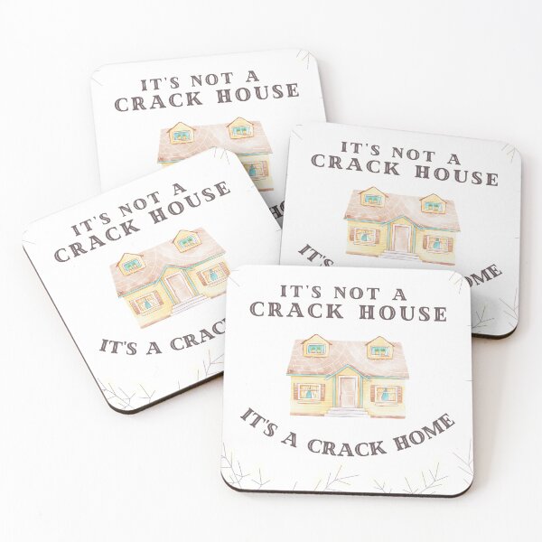 Item preview, It's Not A Crack House, It's A Crack Home designed and sold by not-karla.